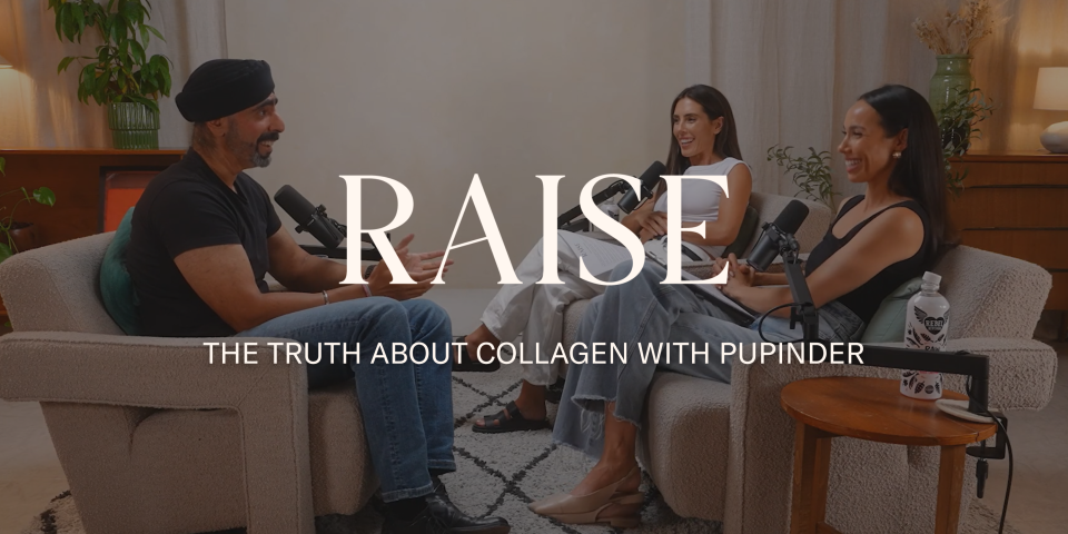 The Science, Myths and Truth About Collagen: Pupinder on The RAISE Podcast